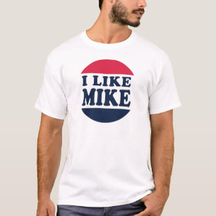 I-LIKE-MIKE-BUTTON T-Shirt