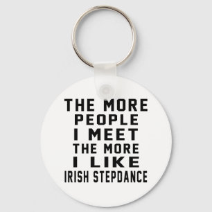 I like More Irish Stepdance Keychain
