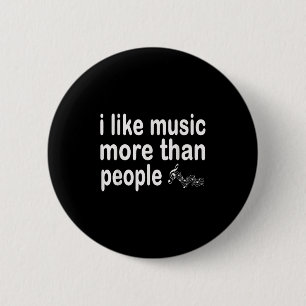 I Like Music More Than People Art Simple Music Moo 2 Inch Round Button