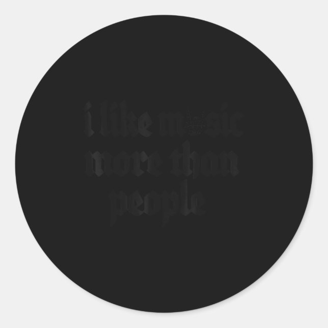 I Like Music More Than People Art Simple Music Moo Classic Round Sticker (Front)