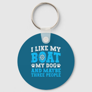 I Like My Boat Dog &amp; Maybe Three People Funny  Keychain