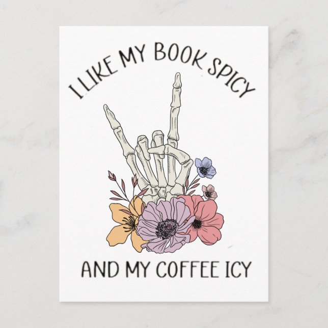 I Like My Books Spicy And My Coffee Icy Postcard (Front)