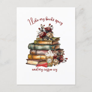 I like my books spicy and my coffee icy postcard