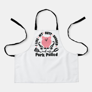 I Like My Butt Rubbed Apron
