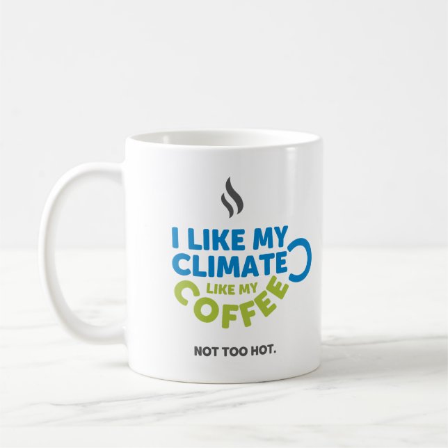 I like my climate Mug (Left)