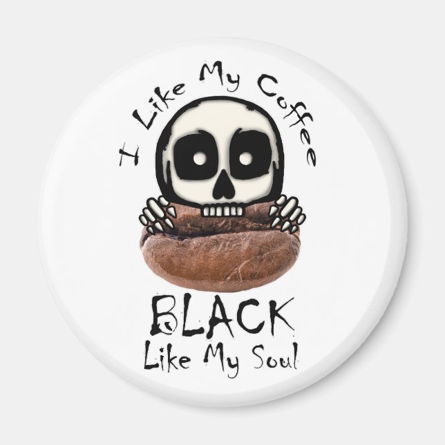 I Like My Coffee Black Magnet (Front)