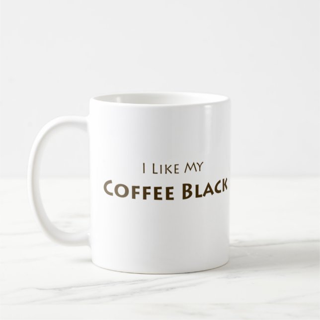 I Like My Coffee Black Mug (Left)