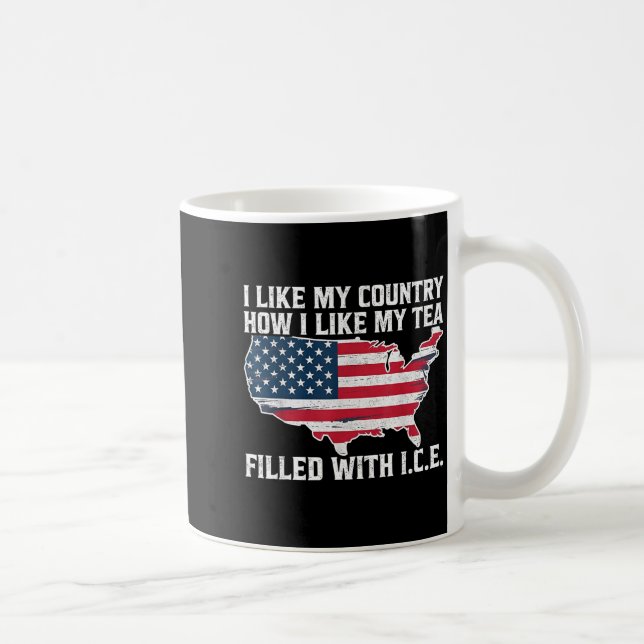 I Like My Country How I Like My Tea Filled With Ic Coffee Mug (Right)