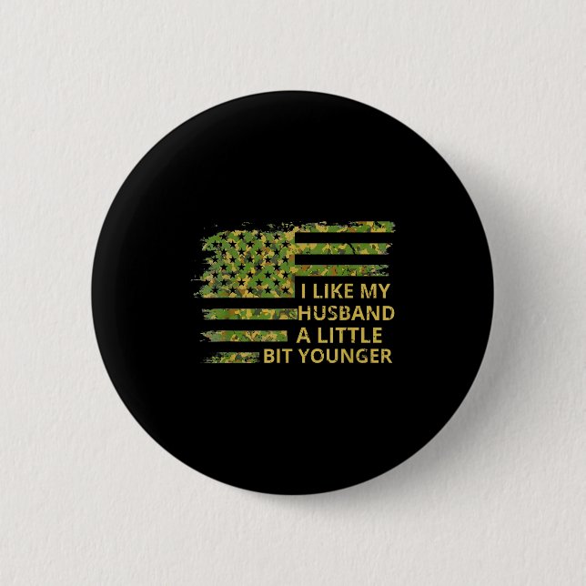 I Like My Husband A Little Bit Younger Funny Quote 2 Inch Round Button (Front)
