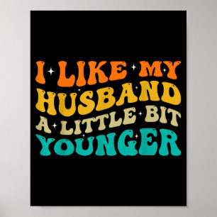 I Like My Husband A Little Bit Younger  Poster
