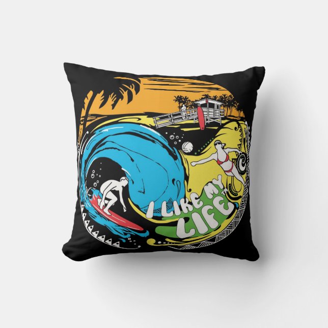 "I like MY life" beach pillow (Front)