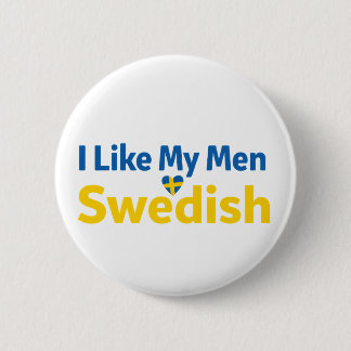 I Like My Men Swedish Funny Sweden Humour 2 Inch Round Button
