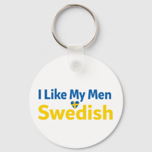 I Like My Men Swedish Funny Sweden Humour Keychain