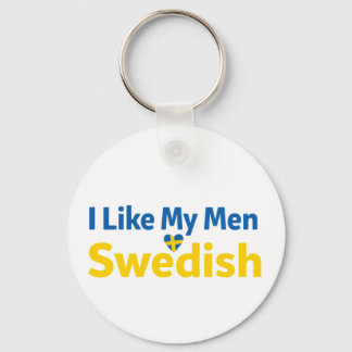 I Like My Men Swedish Funny Sweden Humour Keychain