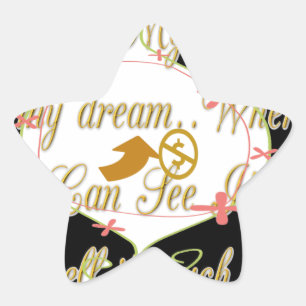 I like My money in my dreams where I can. Star Sticker