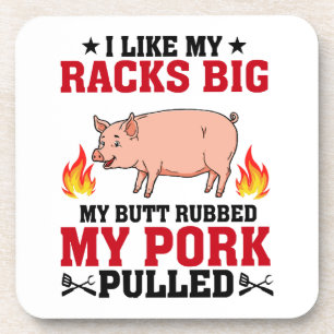 I Like My Racks Big BBQ, Butt Pork Quote Coaster