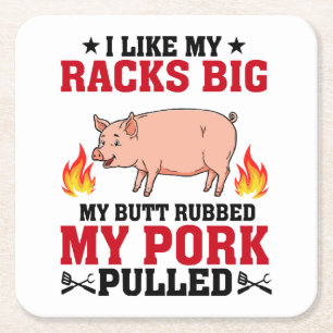 I Like My Racks Big BBQ, Butt Pork Quote Square Paper Coaster