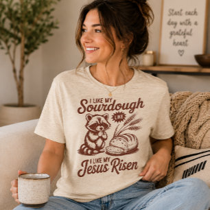 I Like My Sourdough Tri-Blend Shirt