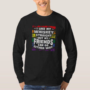 I Like My Whiskey Straight I Support Lgbt   T-Shirt