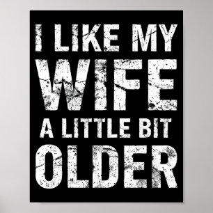 I Like My Wife A Little Bit Older  Poster