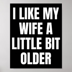 I Like My Wife A Little Bit Older  Poster