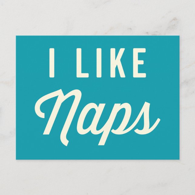 I Like Naps Funny Quote Postcard (Front)