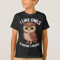 I Like Owls And Maybe 3 People Funny Introvert Hum