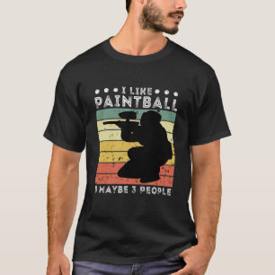 I Like Paintball And Maybe 3 People Vintage Paintb T-Shirt