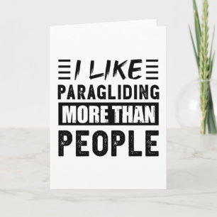 I like Paragliding more than People Funny Card