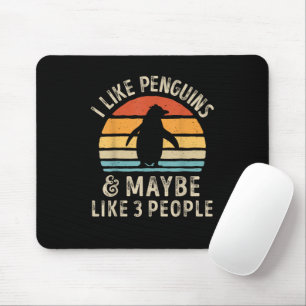 I Like Penguins and Maybe 3 People Funny Penguin R Mouse Pad