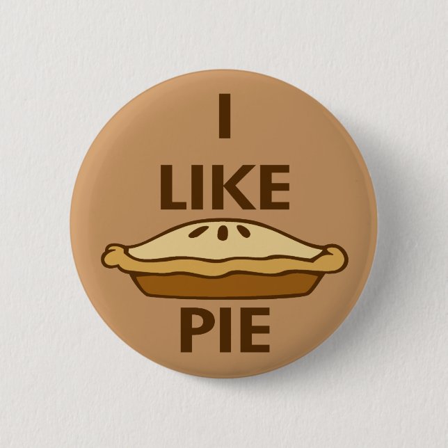 I Like Pie 2 Inch Round Button (Front)