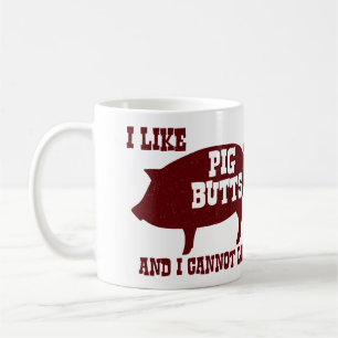 I like Pig Butts and I Cannot Lie BBQ Bacon Coffee Mug