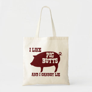 I like Pig Butts and I Cannot Lie BBQ Bacon Tote Bag
