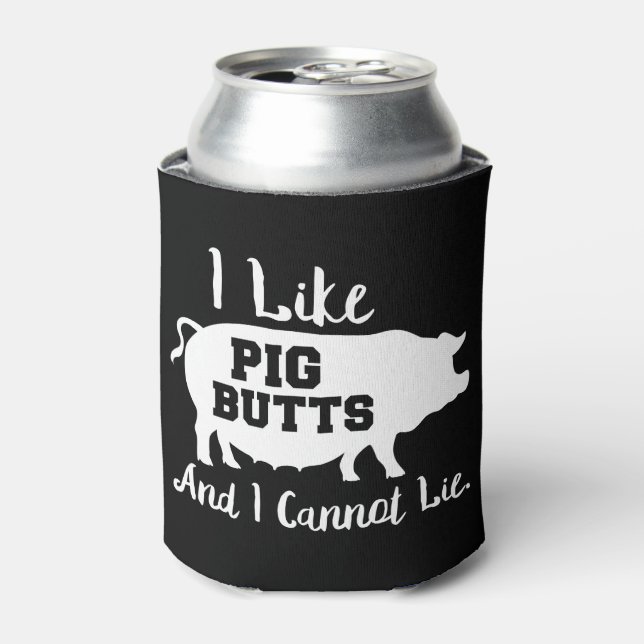 I Like Pig Butts and I Cannot Lie Bbq Fan Can Cooler (Can Front)