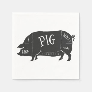 I Like Pig Butts and I Cannot Lie Napkin