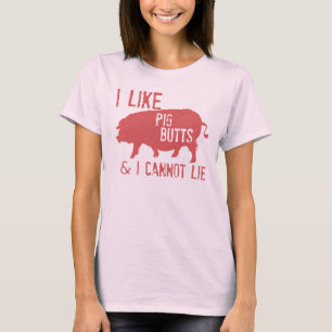 I LIKE PIG BUTTS DISTRESSED T-Shirt