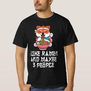 I Like Ramen And Maybe 3 People Funny Anime T-Shirt