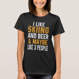 I Like Skiing And Beer Skier Snow Jet Ski Downhi T-Shirt
