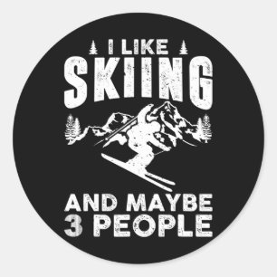 I Like Skiing And May Be 3 People Winter Sports Sk Classic Round Sticker