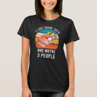 I Like Sushi Cats And Maybe 3 People Vintage Retro