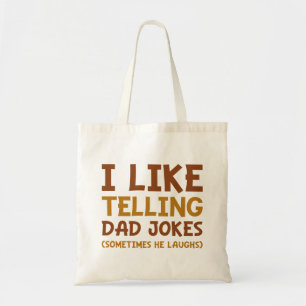 I Like Telling Dad Jokes Tote Bag