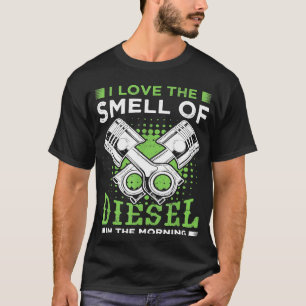 I Like The Smell Of Diesel Truck Auto Mechanic T-Shirt