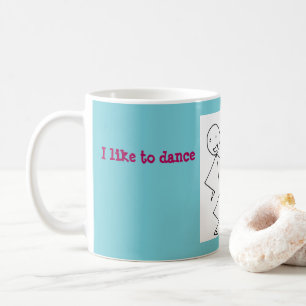 I like to dance with my kids coffee mug
