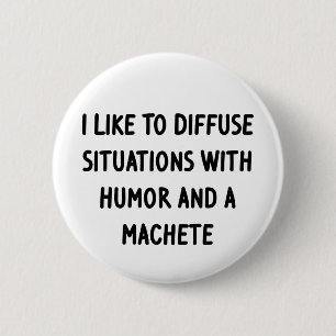 I Like to Diffuse Situations 2 Inch Round Button