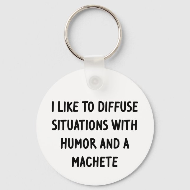I Like to Diffuse Situations Keychain (Front)
