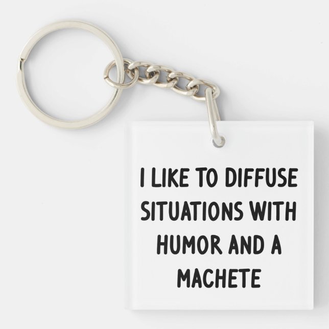 I Like to Diffuse Situations Keychain (Front)