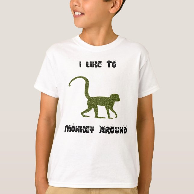 I Like to Monkey Around Kids Silly T-Shirt (Front)