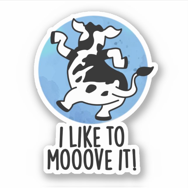 I Like To Moove It Funny Cow Pun  (Front)