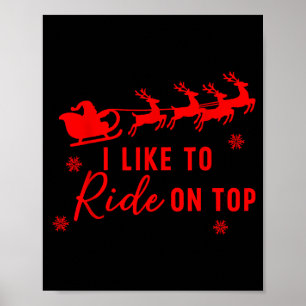 I Like To Ride On Top I Like To Slide Inside Coupl Poster