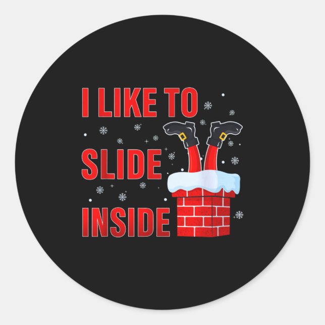 I Like To Slide Inside Funny Christmas Couple Matc Classic Round Sticker (Front)